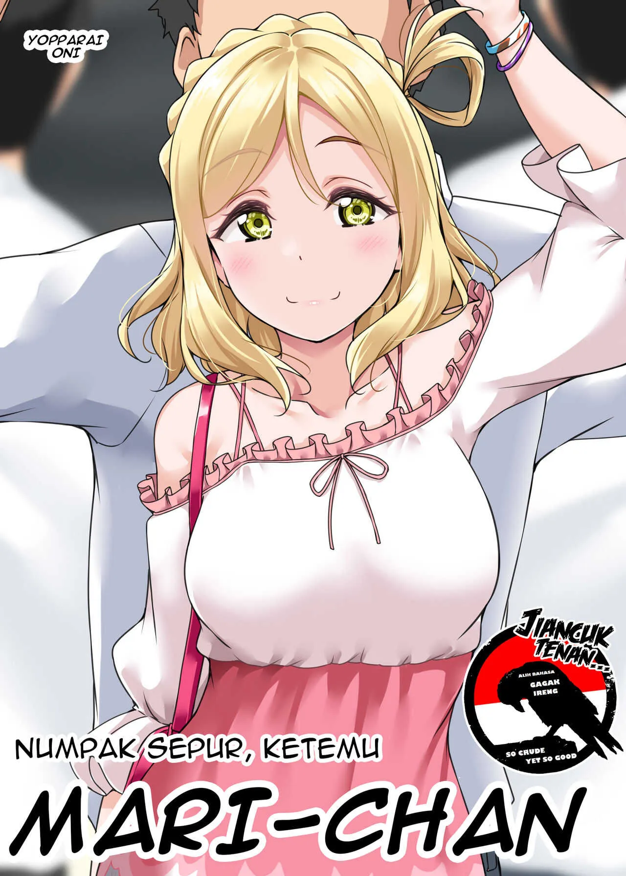(酔っ払い鬼) Numpak Sepur, Ketemu Mari-chan (ラブライブ! サンシャイン!!) [ジャワ翻訳]
