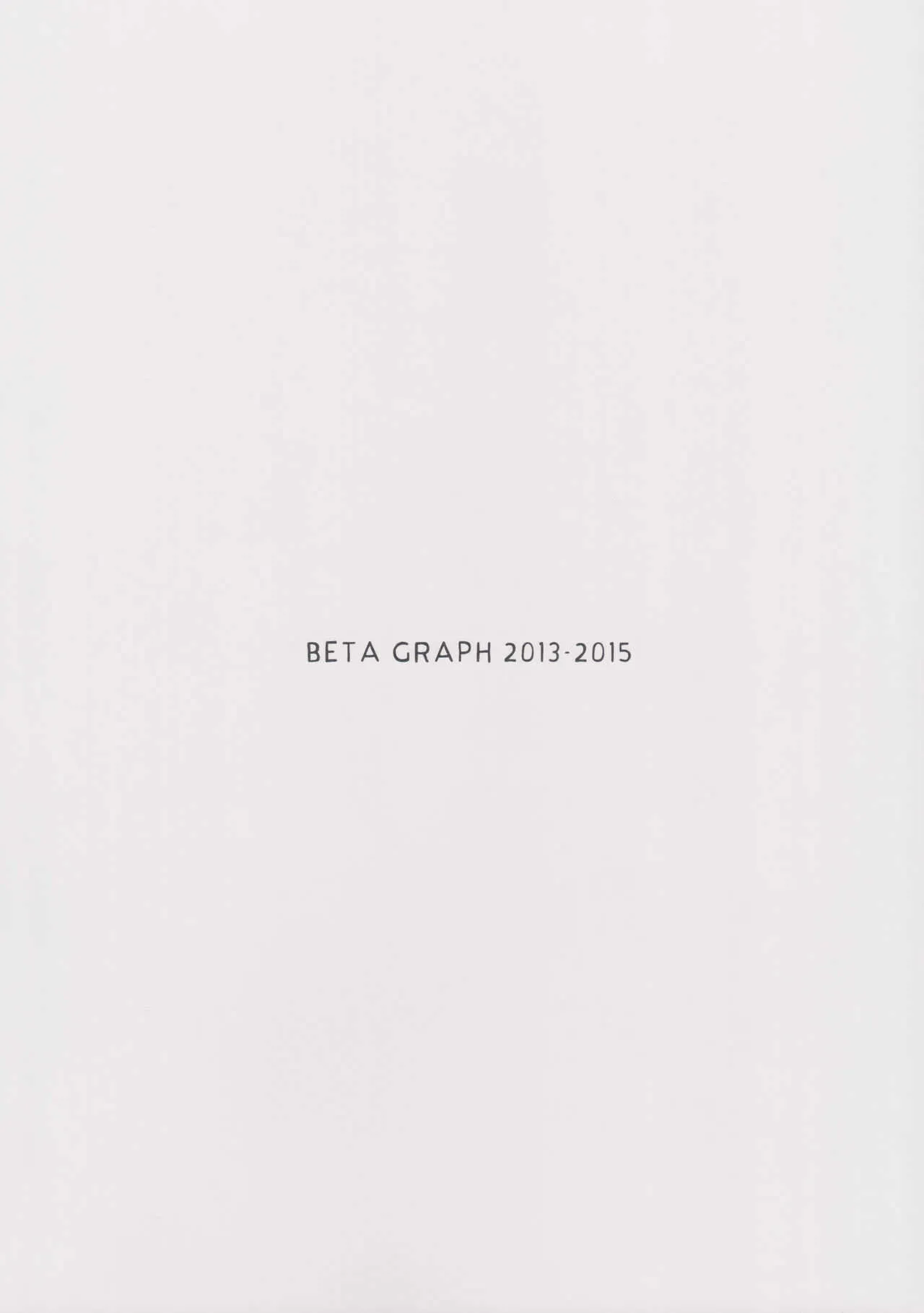 [Shoujo Kishidan (Oyari Ashito)] BetaGraph 2013-2015_2