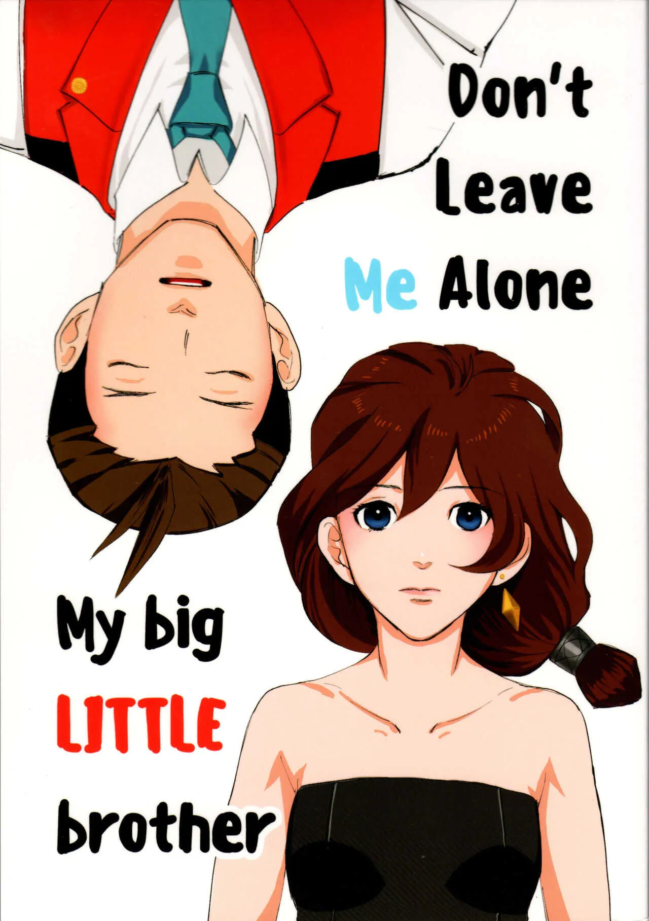 Don‘t leave me alone,my big LITTLE brother [JPN]