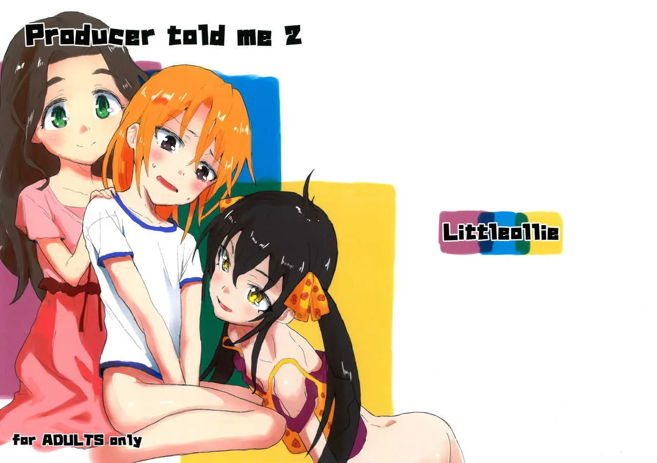 (C94) [Littleollie (でぶらす)] Producer told me 2 (アイドルマスター シンデレラガールズ)